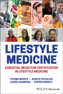 Lifestyle Medicine : Essential MCQs for Certification in Lifestyle Medicine