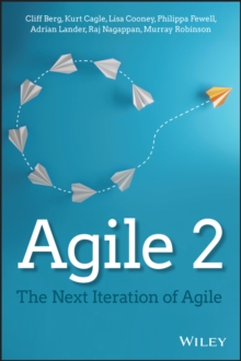 Agile 2 : The Next Iteration of Agile