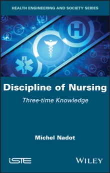 Discipline of Nursing : Three-time Knowledge