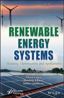 Renewable Energy Systems : Modeling, Optimization and Applications