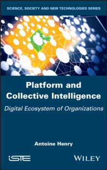 Platform and Collective Intelligence : Digital Ecosystem of Organizations