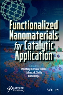 Functionalized Nanomaterials for Catalytic Application