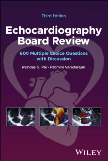 Echocardiography Board Review : 600 Multiple Choice Questions With Discussion