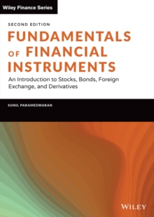 Fundamentals of Financial Instruments : An Introduction to Stocks, Bonds, Foreign Exchange, and Derivatives