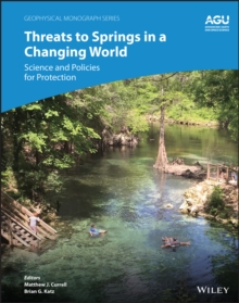 Threats to Springs in a Changing World : Science and Policies for Protection