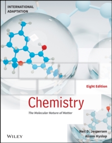 Chemistry : The Molecular Nature of Matter, International Adaptation