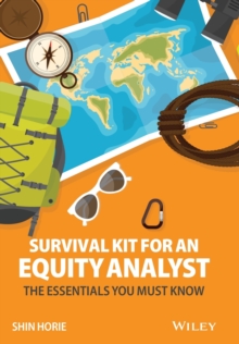 Survival Kit for an Equity Analyst : The Essentials You Must Know