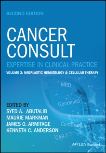 Cancer Consult: Expertise in Clinical Practice, Volume 2 : Neoplastic Hematology & Cellular Therapy