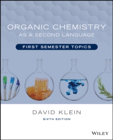 Organic Chemistry as a Second Language : First Semester Topics