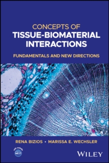 Concepts of Tissue-Biomaterial Interactions : Fundamentals and New Directions