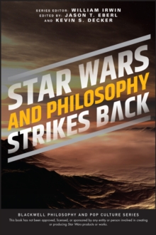 Star Wars and Philosophy Strikes Back : This Is the Way