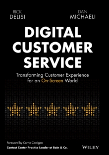 Digital Customer Service : Transforming Customer Experience for an On-Screen World