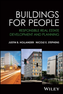 Buildings for People : Responsible Real Estate Development and Planning