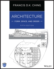 Architecture: Form, Space, and Order