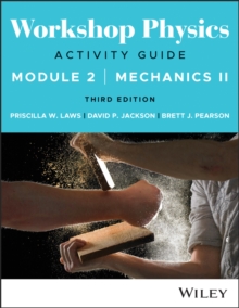 Workshop Physics Activity Guide Module 2 : Mechanics II