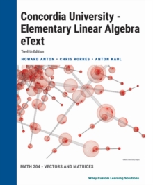 Elementary Linear Algebra, 12e for Concordia University