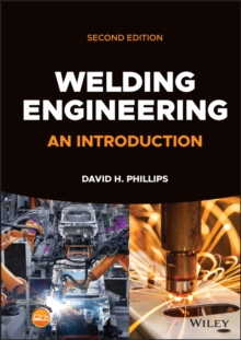 Welding Engineering : An Introduction