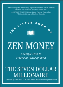 The Little Book of Zen Money : A Simple Path to Financial Peace of Mind