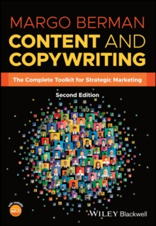 Content and Copywriting : The Complete Toolkit for Strategic Marketing