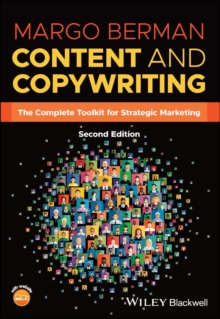 Content and Copywriting : The Complete Toolkit for Strategic Marketing