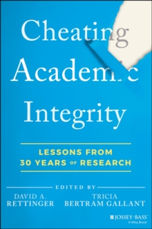 Cheating Academic Integrity : Lessons from 30 Years of Research