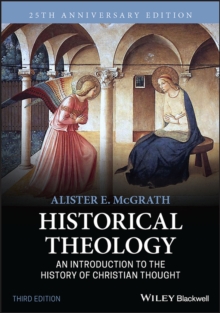 Historical Theology : An Introduction to the History of Christian Thought