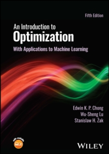 An Introduction to Optimization : With Applications to Machine Learning