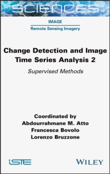 Change Detection and Image Time Series Analysis 2 : Supervised Methods