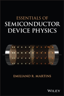 Essentials of Semiconductor Device Physics