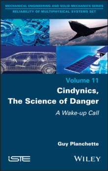 Cindynics, The Science of Danger : A Wake-up Call