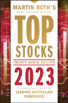 Top Stocks 2023 : A Sharebuyer's Guide to Leading Australian Companies