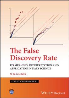 The False Discovery Rate : Its Meaning, Interpretation and Application in Data Science