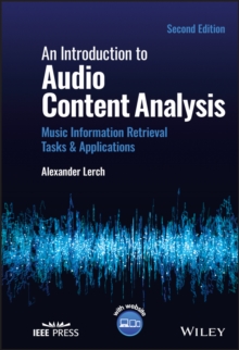 An Introduction to Audio Content Analysis : Music Information Retrieval Tasks and Applications