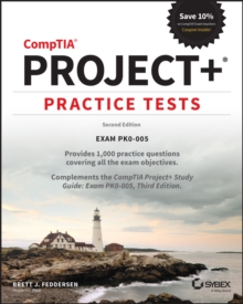 CompTIA Project+ Practice Tests : Exam PK0-005