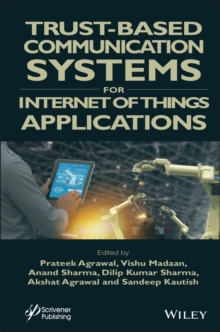 Trust-Based Communication Systems for Internet of Things Applications