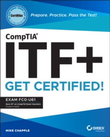 CompTIA ITF+ CertMike: Prepare. Practice. Pass the Test! Get Certified! : Exam FC0-U61