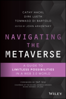 Navigating the Metaverse : A Guide to Limitless Possibilities in a Web 3.0 World