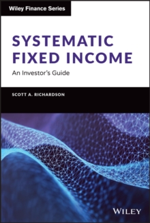 Systematic Fixed Income : An Investor's Guide