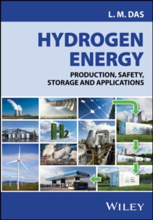 Hydrogen Energy : Production, Safety, Storage and Applications