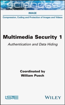 Multimedia Security 1 : Authentication and Data Hiding