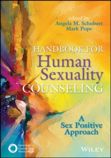 Handbook for Human Sexuality Counseling : A Sex Positive Approach