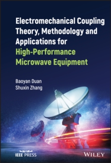 Electromechanical Coupling Theory, Methodology and Applications for High-Performance Microwave Equipment