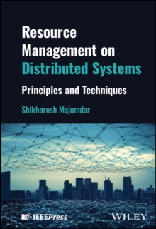 Resource Management on Distributed Systems : Principles and Techniques