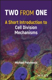 Two from One : A Short Introduction to Cell Division Mechanisms