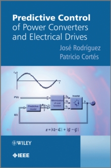 Predictive Control of Power Converters and Electrical Drives