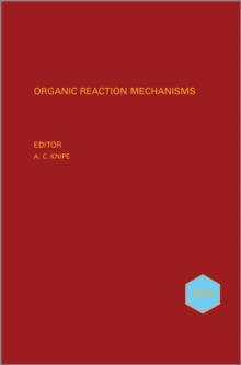 Organic Reaction Mechanisms 2010 : An annual survey covering the literature dated January to December 2010