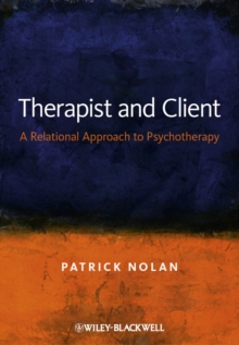 Therapist and Client : A Relational Approach to Psychotherapy