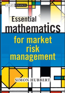 Essential Mathematics for Market Risk Management