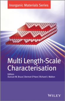 Multi Length-Scale Characterisation, Hardback Book Multi Length-Scale Characterisation, Hardback Book