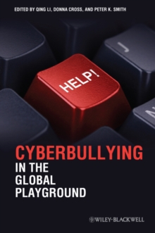 Cyberbullying in the Global Playground : Research from International Perspectives